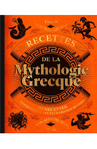 RECETTES DE LA MYTHOLOGIE GRECQUE