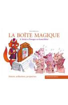 LA BOITE MAGIQUE  -  LE THEATRE D'IMAGES OU KAMISHIBAI