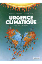 URGENCE CLIMATIQUE - IL EST ENCORE TEMPS !-NOUVELLE EDITION