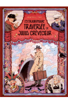 L-EXTRAORDINAIRE TRAVERSEE DE JULIUS CREVECOEUR