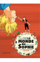 LE MONDE DE SOPHIE (BD) - LA PHILO DE DESCARTES A NOS JOURS - TOME 02