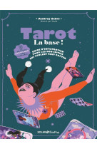 Tarot, la base ! - Guide d'infiltration pour les non-initiés qui veulent tout capter