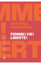 FEMME ! VIE ! LIBERTE ! - ECHOS D-UN SOULEVEMENT REVOLUTIONNAIRE EN IRAN