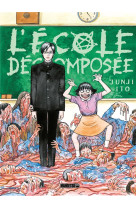 L-ECOLE DECOMPOSEE