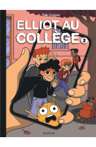 ELLIOT AU COLLEGE - TOME 2 - RESEAUX ET SENTIMENTS