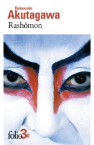 RASHOMON ET AUTRES CONTES