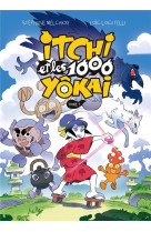 ITCHI ET LES 1000 YOKAI - VOL01