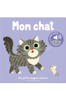 MON CHAT - DES SONS A ECOUTER, DES IMAGES A REGARDER