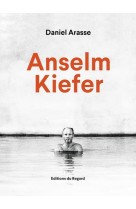 ANSELM KIEFER DANIEL ARASSE