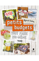 TOUT FAIRE SOI-MEME : PETITS BUDGETS