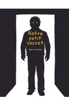 NOTRE PETIT SECRET