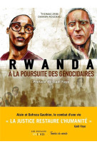 RWANDA, A LA POURSUITE DES GENOCIDAIRES