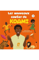 LES NOUVEAUX CONTES DE KOAMI