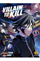 VILLAIN TO KILL - TOME 1