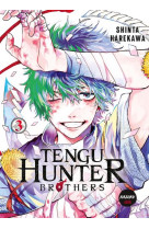 TENGU HUNTER BROTHERS - TOME 3