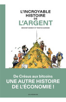 L-INCROYABLE HISTOIRE DE L-ARGENT