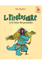 LE PIRATOSAURE ET LE TRESOR DES PYRAMIDES