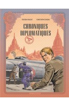 LES DIPLOMATES - CHRONIQUES DIPLOMATIQUES - TOME 2 - BIRMANIE, 1954