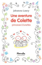 UNE AVENTURE DE COLETTE, PRINCESSE A LUNETTES