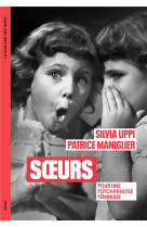 SOEURS - POUR UNE PSYCHANALYSE FEMINISTE