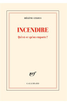 INCENDIRE - QU-EST-CE QU-ON EMPORTE ?