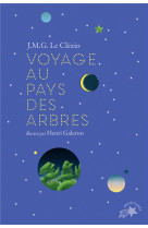 VOYAGE AU PAYS DES ARBRES (EDITION COLLECTOR)