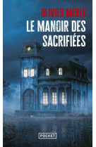 LE MANOIR DES SACRIFIEES