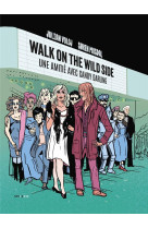 WALK ON THE WILDE SIDE - UNE AMITIE AVEC CANDY DARLING