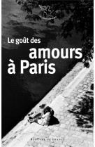 LE GOUT DES AMOURS A PARIS