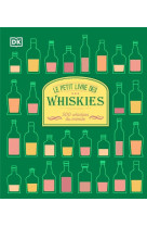 LE PETIT LIVRE DES WHISKIES - NOUVELLE EDITION