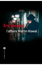 L-AFFAIRE MARTIN KOWAL