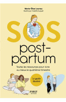 SOS POST-PARTUM : TOUTES LES RESSOURCES POUR VIVRE AU MIEUX LE QUATRIEME TRIMESTRE