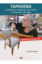 TAPISSERIE COMMENT RESTAURER SOI-MEME UN FAUTEUIL DE STYLE