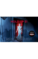 HOLD-UP 21