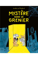 MYSTERE DANS LE GRENIER