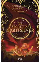 LE SECRET DU NIGHTSILVER - TOME 2 L-EXPEDITION DE TOUS LES DANGERS - VOL02