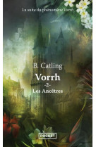 VORRH - TOME 2 LES ANCETRES