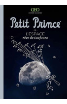 LE PETIT PRINCE - L-ESPACE, REVE DE TOUJOURS