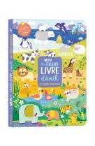 MON TRES GRAND LIVRE D-EVEIL - LES BEBES ANIMAUX