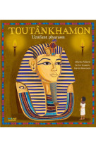 TOUTANKHAMON - L-ENFANT PHARAON