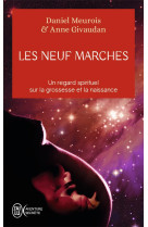 LES NEUF MARCHES  -  UN REGARD SPIRITUEL SUR LA GROSSESSE ET LA NAISSANCE