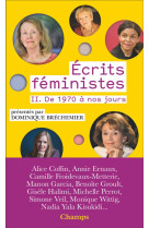 ECRITS FEMINISTES - VOL02 - DE 1970 A NOS JOURS