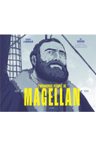 L-INCROYABLE PERIPLE DE MAGELLAN - 1519-1522