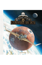 LE CHATEAU DES ETOILES - L-UNIVERS EN 1875