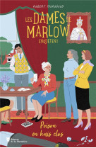 LES DAMES DE MARLOW ENQUETENT - VOL. 3 - POISON EN HUIS CLOS