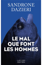 LE MAL QUE FONT LES HOMMES