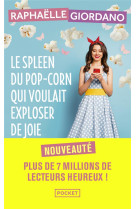 LE SPLEEN DU POP-CORN QUI VOULAIT EXPLOSER DE JOIE