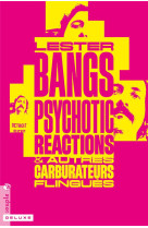 PSYCHOTIC REACTIONS & AUTRES CARBURATEURS FLINGUES