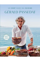 MARMITON - UN CHEF DANS MA CUISINE - GERALD PASSEDAT