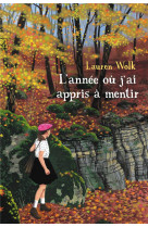 L-ANNEE OU J-AI APPRIS A MENTIR